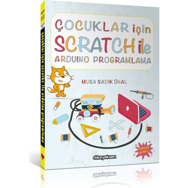 Dikeyeksen Yayın Dağıtım Çocuklar İçin Scratch İle Arduino