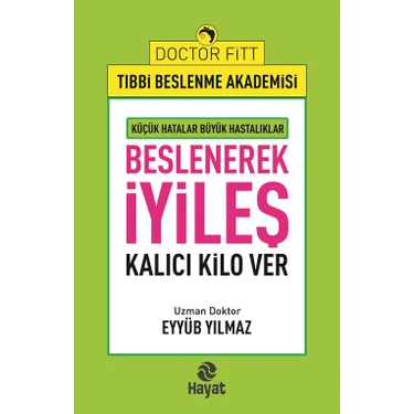Hayat Yayınları Beslenerek İyileş Uzman Doktor Eyyüb Yılmaz Tıbbi Beslenme Akademisi 232