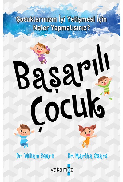 Başarılı Çocuk - William Sears