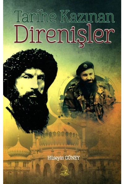 Tarihe Kazınan Direnişler