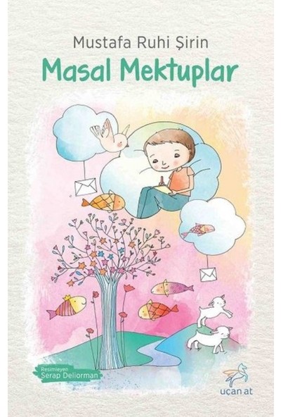 Masal Mektuplar - Mustafa Ruhi Şirin