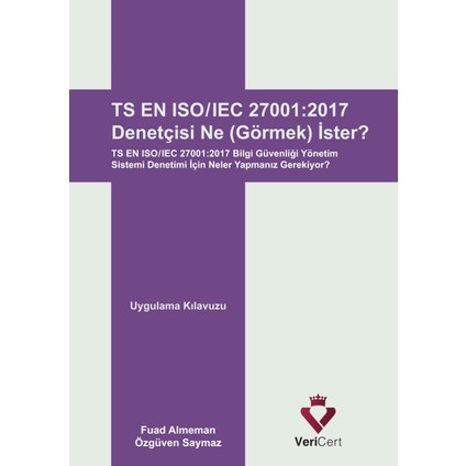 Ts En Iso/Iec 27001:2017 Denetçisi Ne Görmek İster?