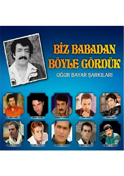 Biz Babadan Böyle Gördük - Müslüm Gürses