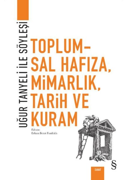 Toplumsal Hafıza, Mimarlık, Tarih Ve Kuram