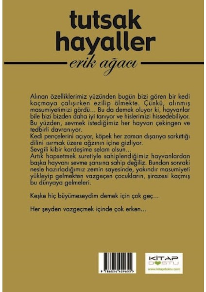 Tutsak Hayaller: Erik Ağacı 1