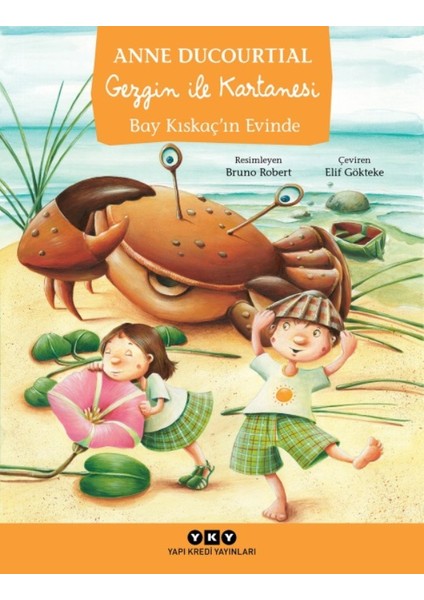Gezgin İle Kartanesi Bay Kıskaç’ın Evinde