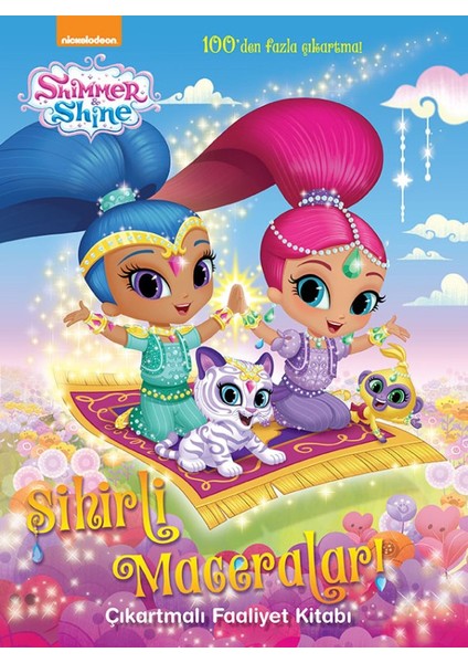 Shimmer&Shine Sihirli Maceralar Çıkartmalı Faaliyet Kitabı