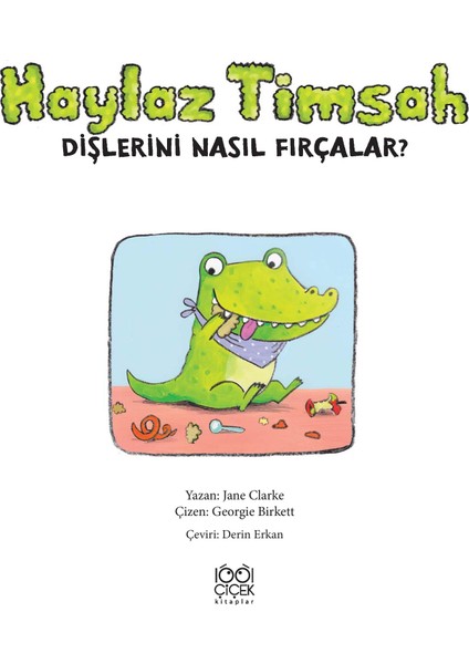 Haylaz Timsah Dişlerini Nasıl Fırçalar - Jane Clarke