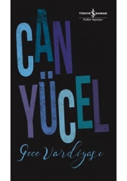 Gece Vardiyası - Can Yücel