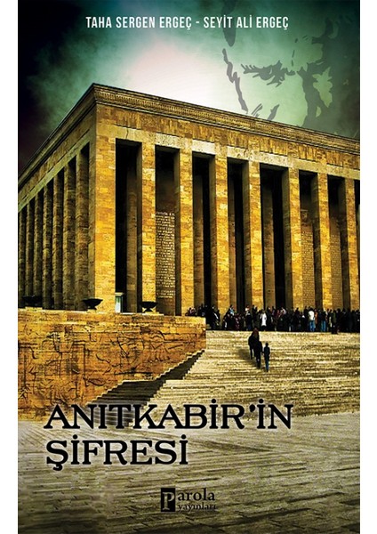 Anıtkabir’in Şifresi