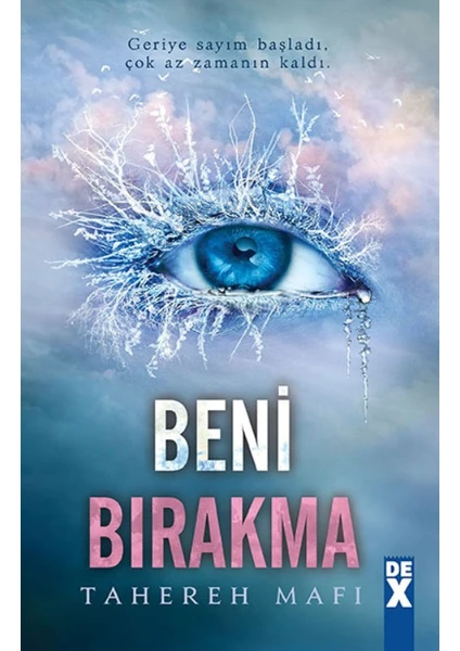 Bana Dokunma 2 : Beni Bırakma Hc - Tahereh Mafi