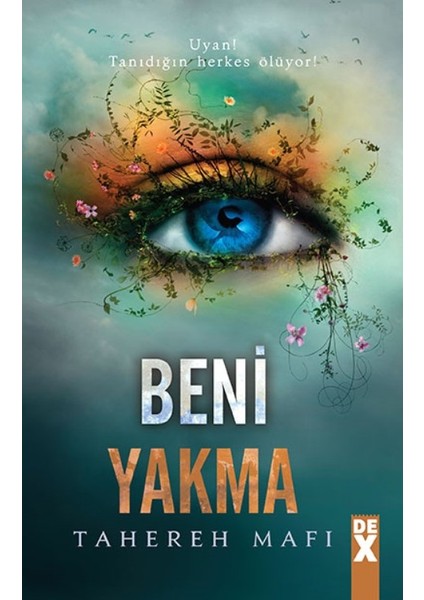 Beni Yakma: Uyan Tanıdığın Hekes Ölüyor - Tahereh Mafı