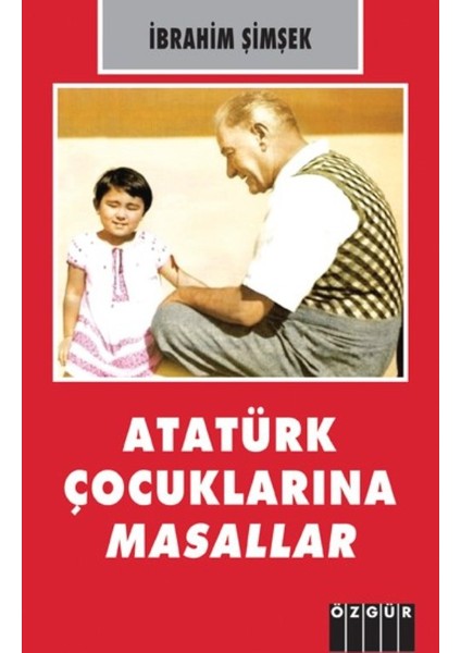 Atatürk Çocuklarına Masallar