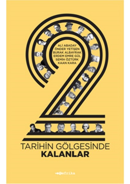 Tarihin Gölgesinde Kalanlar