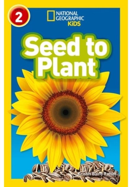 Seed To Plant (National Geographic Readers 2)