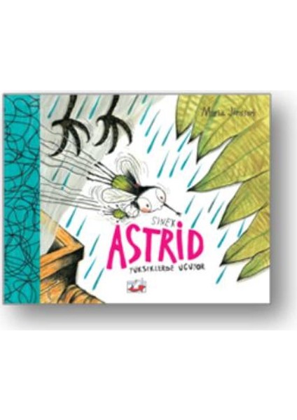 Sinek Astrid :Yükseklerden Uçuyor
