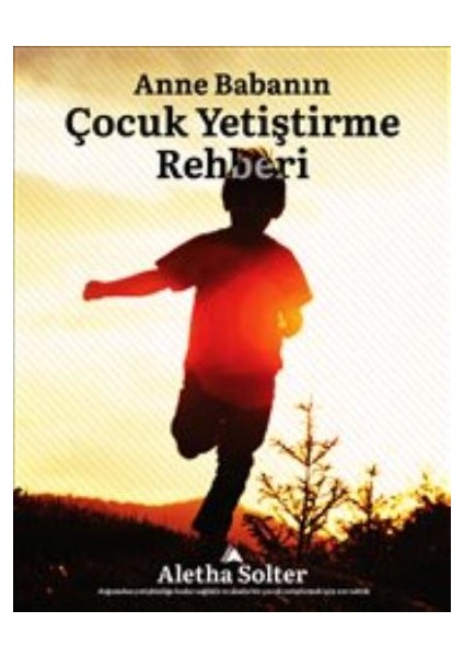 Anne Babanın Çocuk Yetiştirme Rehberi