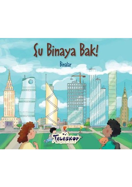 Şu Binaya Bak: Binalar