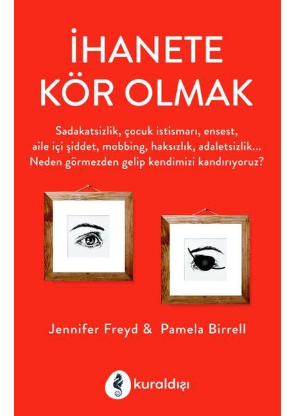 İhanete Kör Olmak
