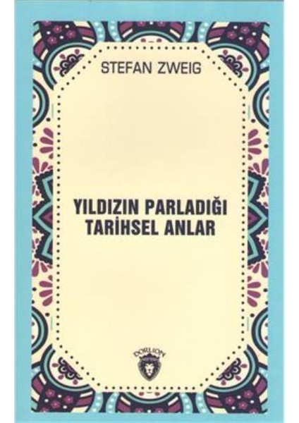 Yıldızın Parladığı Tarihsel Anlar