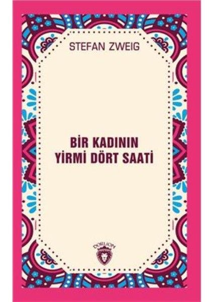 Bir Kadının Yirmi Dört Saati