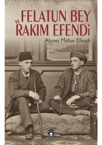 Felatun Bey Ve Rakım Efendi