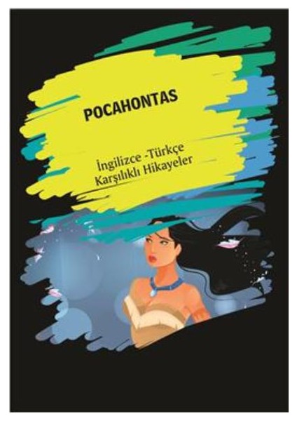 Pocahontas (Ingilizce-Türkçe Karşılıklı Hikayeler)