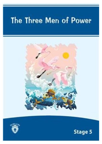 The Three Men Of Power Stage 5