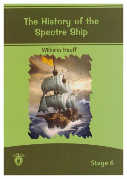 Stage 6 The History Of The Spectre Ship