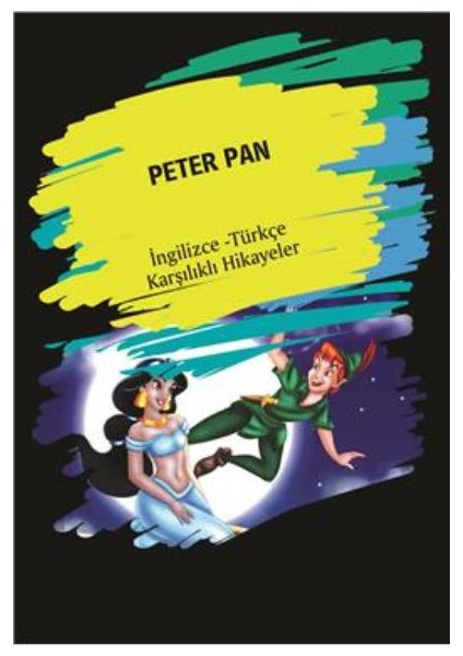 Peter Pan (Ingilizce-Türkçe Karşılıklı Hikayeler)