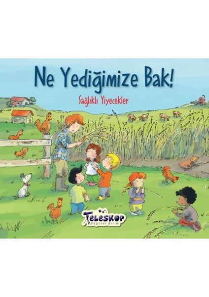 Ne Yediğimize Bak :Sağlıklı Yiyecekler