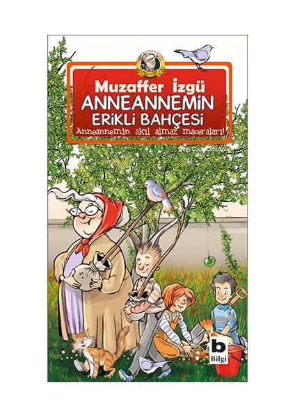 Anneannemin Erikli Bahçesi - Muzaffer İzgü