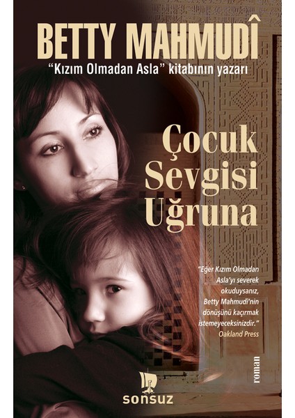 Çocuk Sevgisi Uğruna-Betty Mahmudi