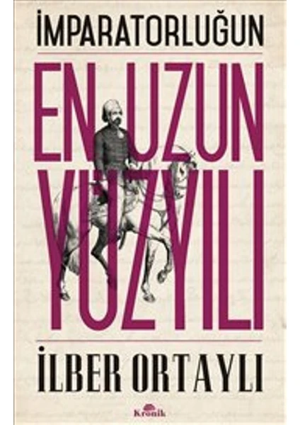 İmparatorluğun En Uzun Yüzyılı