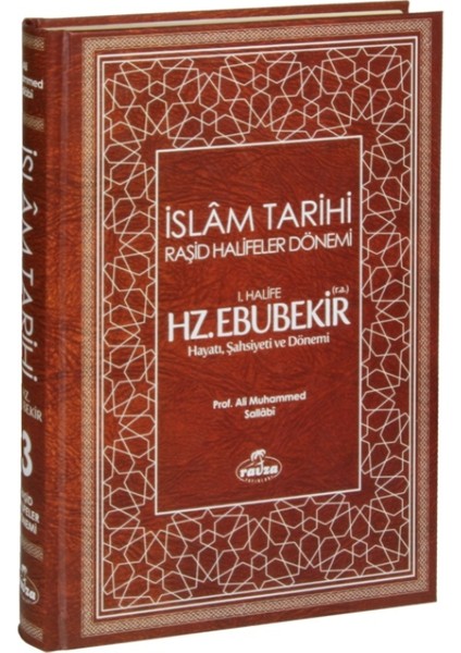 I. Halife Hz. Ebubekir (Ra) Hayatı, Şahsiyeti, Ve Dönemi (Ciltli)