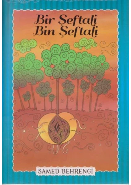 Bir Şeftali Bin Şeftali - Samed Behrengi