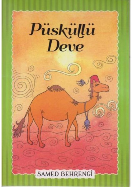 Püsküllü Deve - Samed Behrengi