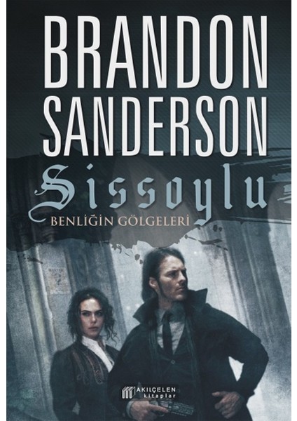 Sissoylu #5: Benliğin Gölgeleri - Brandon Sanderson