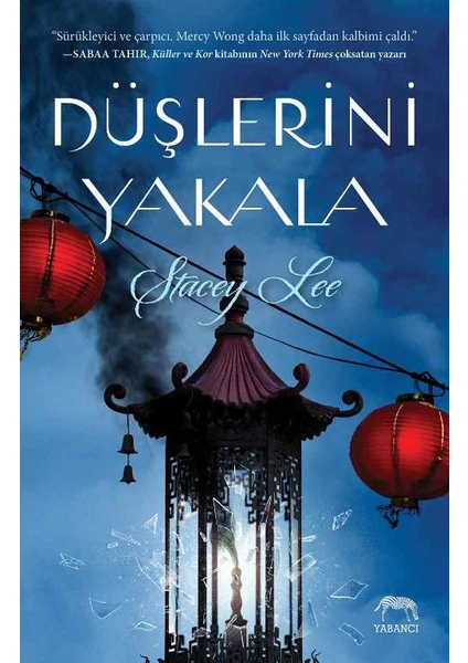 Düşlerini Yakala - Ciltli - Stacey Lee