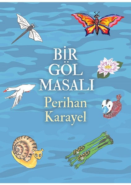 Bir Göl Masalı