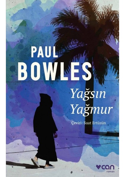 Yağsın Yağmur - Paul Bowles