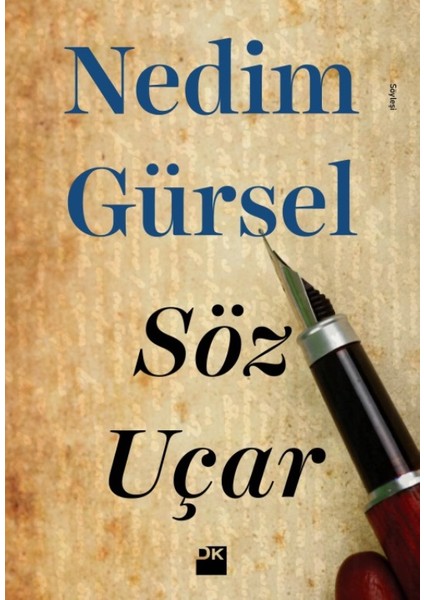 Söz Uçar - Nedim Gürsel