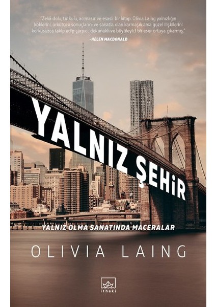 Yalnız Şehir - Olivia Laing