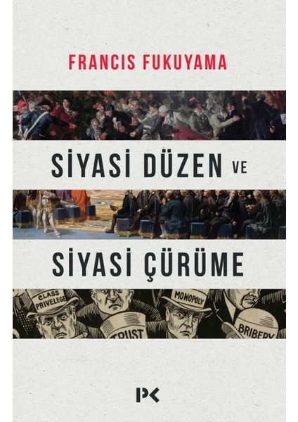 Siyasi Düzen Ve Siyasi Çürüme - Francis Fukuyama