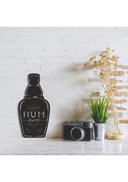 Rum Away Metal Duvar Dekoru