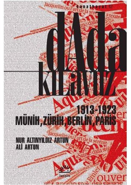Dada Kılavuz 1913-1923 Münih, Zürih, Berlin, Paris