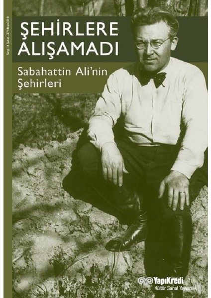 Şehirlere Alışamadı - Sabahattin Ali'