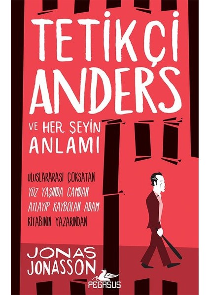 Tetikçi Anders Ve Her Şeyin Anlamı - Jonas Jonasson