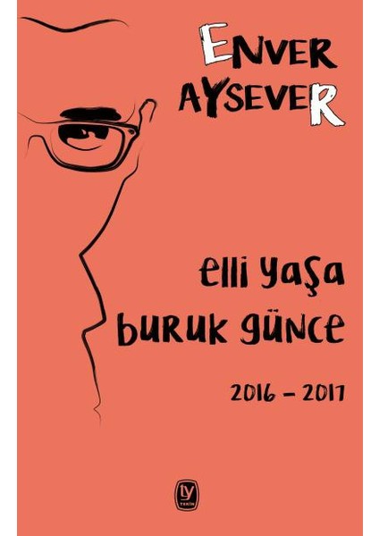 Elli Yaşa Buruk Günce