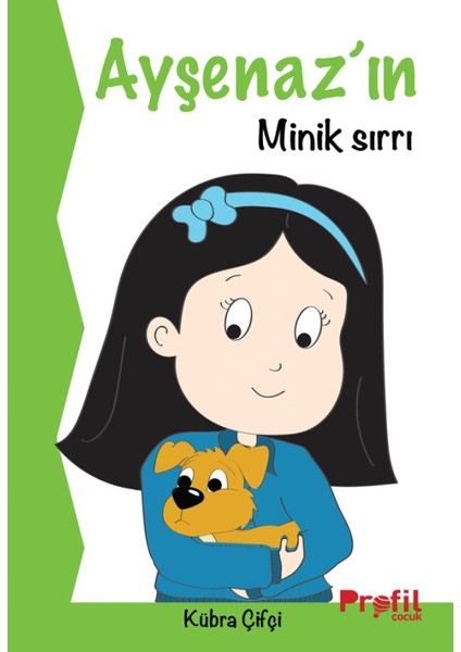 Ayşenaz’ın Minik Sırrı - Kübra Çifçi